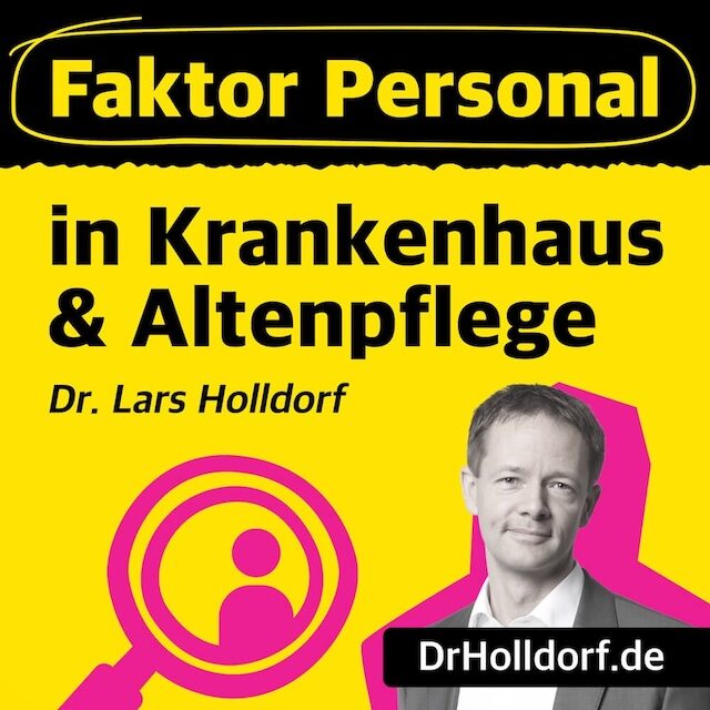 Podcastcover - Faktor Personal im Krankenhaus und Altenpflege